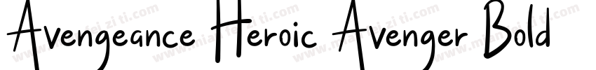 Avengeance Heroic Avenger Bold Ital字体转换